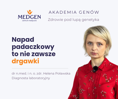 Aktualność: „Akademia Genów – zdrowie pod lupą genetyka" cz. 3